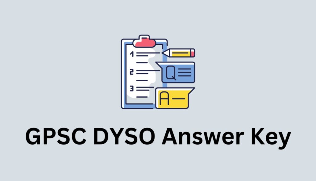 GPSC DYSO Answer Key 2022 