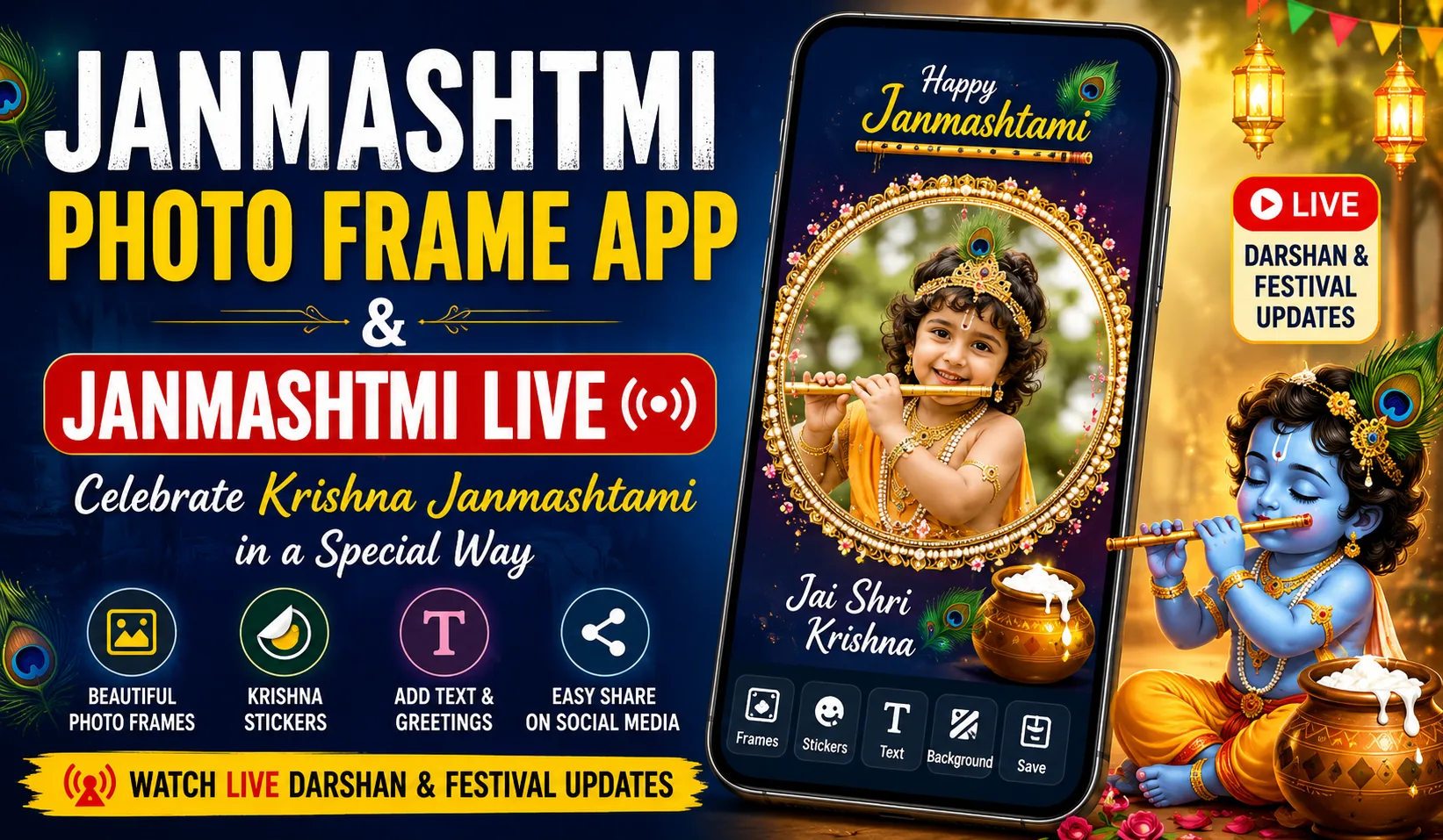 Janmashtami Photo Frame App and Janmashtami Live for creating Krishna-themed photos
